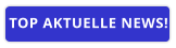 TOP AKTUELLE NEWS!